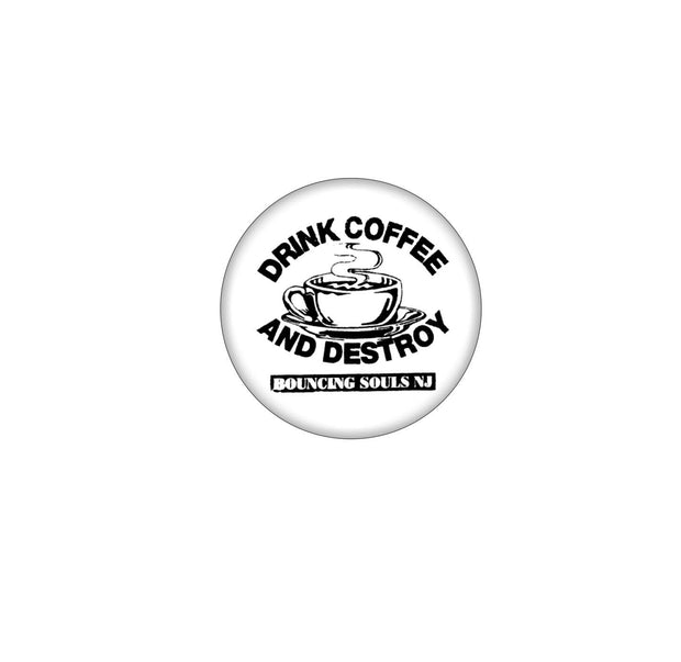 The Bouncing Souls Drink Coffee Button