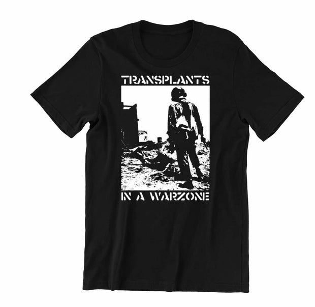 Transplants In a Warzone Soldier Shirt